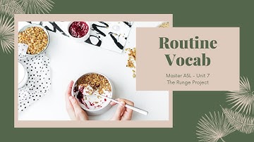 Learn ASL | Master ASL! Unit 7 | Routine Vocab