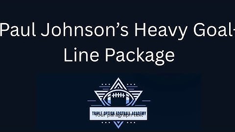 Paul Johnson’s Heavy Goal-Line Package