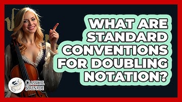 What Are Standard Conventions For Doubling Notation?