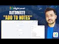Stop Manual Note-Taking! Automate Notes in GoHighLevel (Full Tutorial)