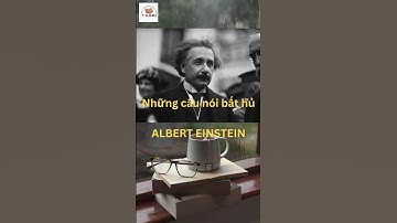 Những câu nói bất hủ của Albert Einstein  #truyềncảmhứng #shortsvideos #đọctruyệngiảitrí #vradio