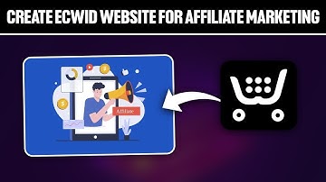 How To Create Ecwid Website For Affiliate Marketing 2025! (Full Tutorial)