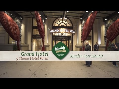 Haubis Kunde Grand Hotel Wien