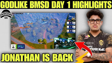 GODLIKE BMSD DAY 1 HIGHLIGHTS !! JONATHAN IS BACK 