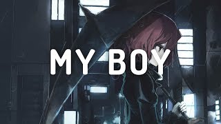 Nightcore - My Boy
