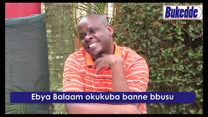 Ebya Balaam okukuba banne bbusu