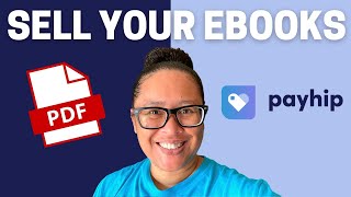 How to Sell Ebooks on Payhip [Upload and Test Checkout Process]