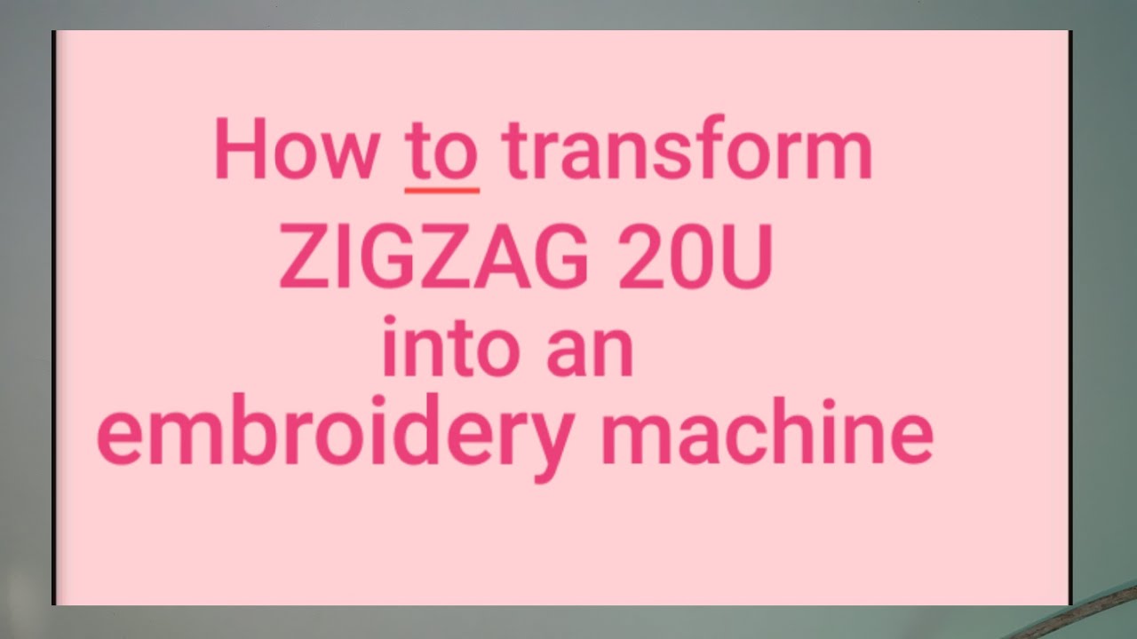How to transform ZigZag 20U machine into an embroidery machine - YouTube
