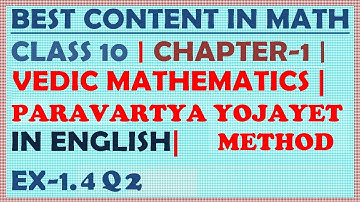 VEDIC MATHEMATICS, CLASS 10 , MATHS, CH 1, PARAVARTYA YOJAYET METHOD,EX1.4, Q2 @ MAHALAKSHMI ACADEMY