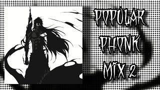 POPULAR PHONK MIX 2 ПОПУЛЯРНЫЙ ПХОНК МИКС 2