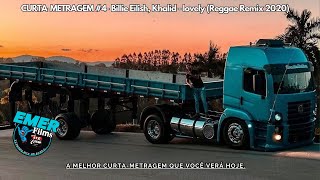 CURTA-METRAGEM #4- Billie Eilish, Khalid - lovely (Reggae Remix 2020)