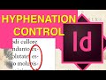 How to Control Hyphenation Using Paragraph Styles in Adobe Indesign