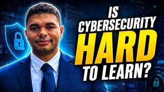 Is Cybersecurity Hard To Learn?