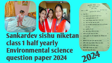 Sankardev sishu niketan class 1 half yearly Environmental science question paper 2024
