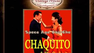 Chaquito and his Orchestra -- Whistling Cha Cha