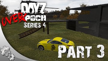 DayZ OverPoch - Series 4 - Part 3 - The Overkill