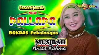 MUSIBAH Anisa Rahma NEW PALLAPA Bokras Pekalongan