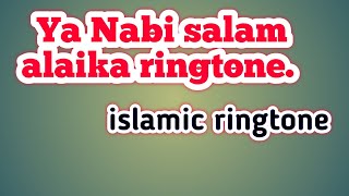 Most famous ringtone|| ya Nabi salam alaika ringtone|