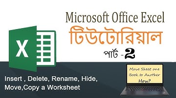 MS Excel Basic Tutorial in Bengali | How to Insert , Delete, Rename, Hide, Move,Copy a Worksheet