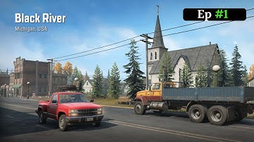 SNOWRUNNER Gameplay Walkthrough Black River USA  Ep #1  - FIRST GARAGE || @kalulive