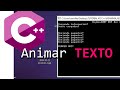 Animar Texto - Efecto escritura con variacion de tiempo  - C++