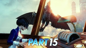Bioshock Infinite Gameplay Walkthrough Part 15 No Commentary 1080P