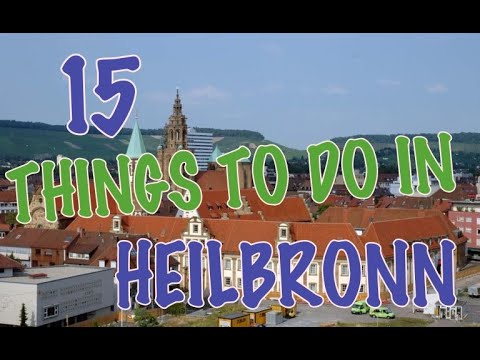Top 15 Things To Do In Heilbronn, Germany