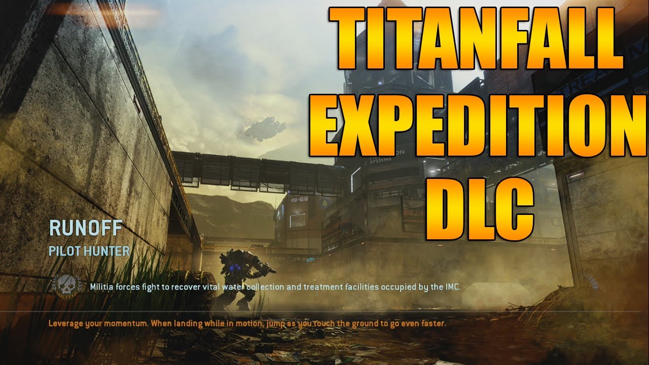 TITANFALL EXPEDITION DLC - RUNOFF GAMEPLAY LIVE! (Titanfall New Map)
