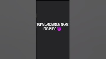 Top 5 dangerous name for pubg #game #pubgmobile #short