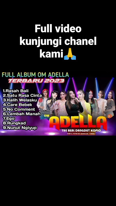 OM ADELLA FULL ALBUM TERBARU 2023