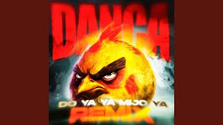 Dança Do Ya Ya Mijo Ya (Remix)