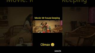 Mr House Keeping Movie Climax