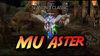 MU Aster Season 3 Classic ( Fast Mid Server ) | Mu Online Server Review