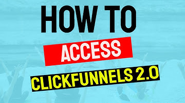 How to access Clickfunnels 2 0 - Does Clickfunnels have a free trial?
