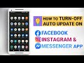 How To Turn Off Auto Update On Facebook, Instagram &amp; Messenger App