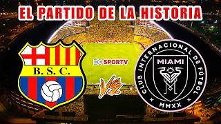Barcelona SC vs Inter Miami 2026 The Match of History