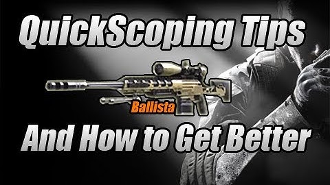 Black Ops 2 - QuickScoping Tips and How to Get Better