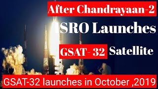 Gsat 32 Satellite Will Be Launches By Isro In October 2019 Kennis World