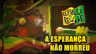Edson Gomes - A Esperança Não Morreu - Ao Vivo na Republica do Reggae 2019 chords