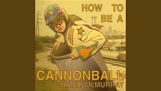 Video thumbnail of "Alex McMurray - You've Got to Be Crazy to Live in This Town"
