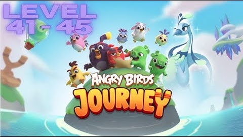 Angry Birds Journey Level 41 42 43 44 45 Walkthrough