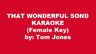Tom Jones That Wonderful Sound Karaoke Female Key