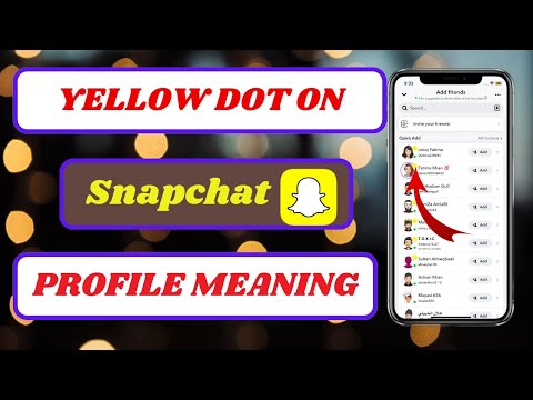 What Does Yellow Dot Mean On Snapchat|What Is The Meaning Of Yellow Dot In Snapchat|2024