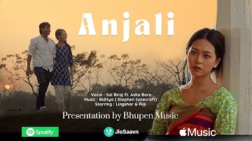 Anjali || Lingshar & Fuji || Sai Biraj ft. Aasha Boro ft. Biditya || Official Bodo Music Video
