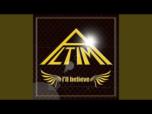 ALTIMA - I'll believe