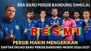 LY OVERHAUL❗INCREASINGLY SCARY🔥Persib Bandung's New Squad List for the 2026/2027 Season