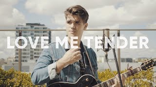 Love Me Tender - Elvis Presley Cover - Dakota Striplin chords