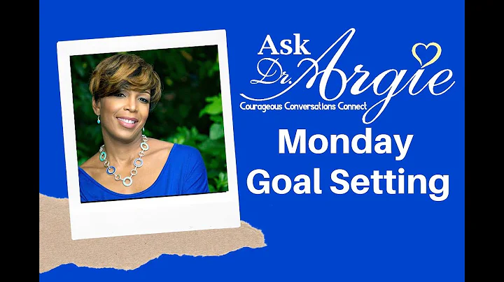 Set Your Goals for The Week with Dr. Argie Allen W...