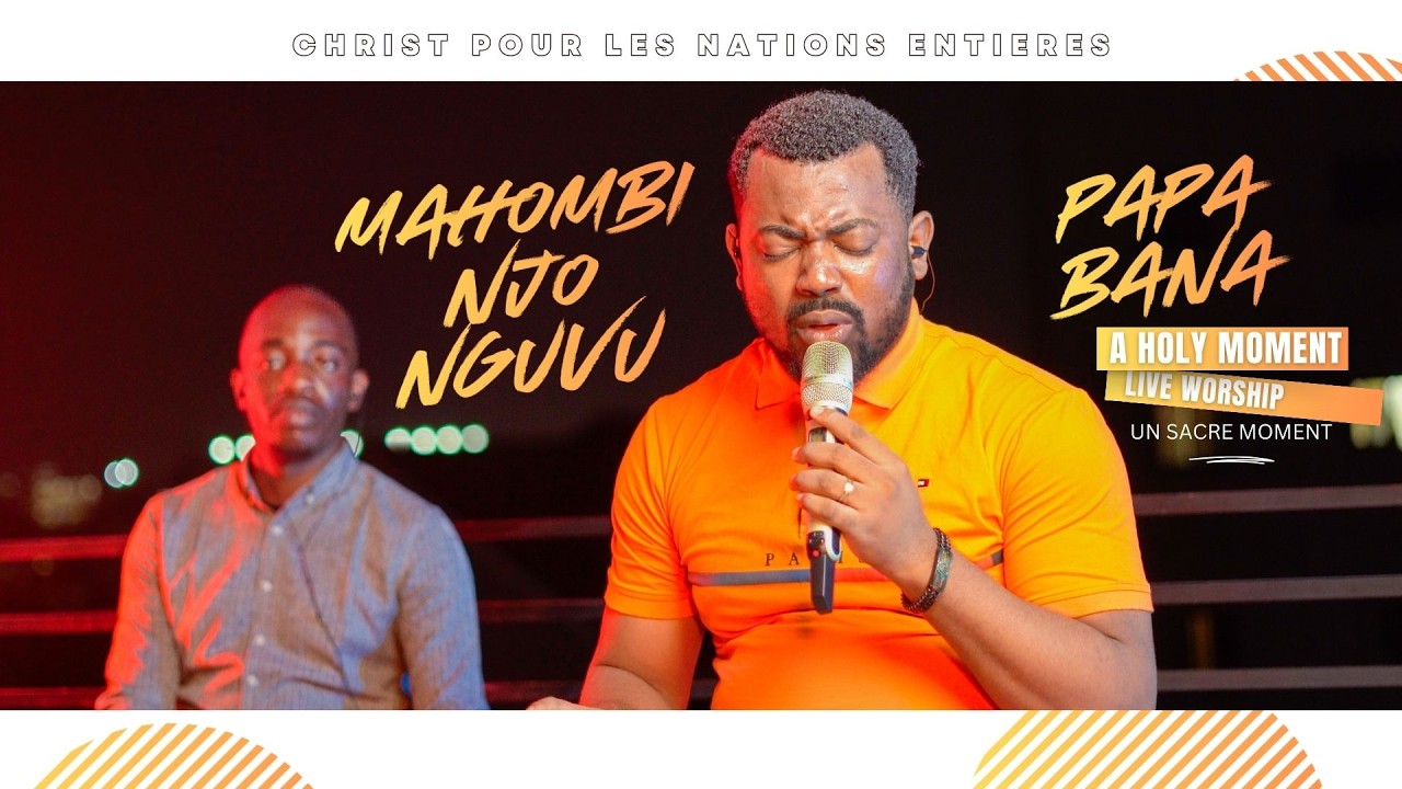MAHOMBI NJO NGUVU YETU - PAPA BANA | Issa Ba  #adoration  #sponteneousworship #livemusic #congo