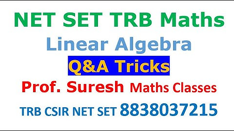 TRB CSIR NET SET - Linear Algebra PYQA